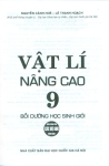 VẬT LÍ NÂNG CAO LỚP 9 - BỒI DƯỠNG HỌC SINH GIỎI (Dùng chung cho các bộ SGK hiện hành)